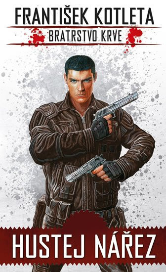 Kniha F. Kotleta - Bratrstvo krve 1 - Hustej nářez (1)